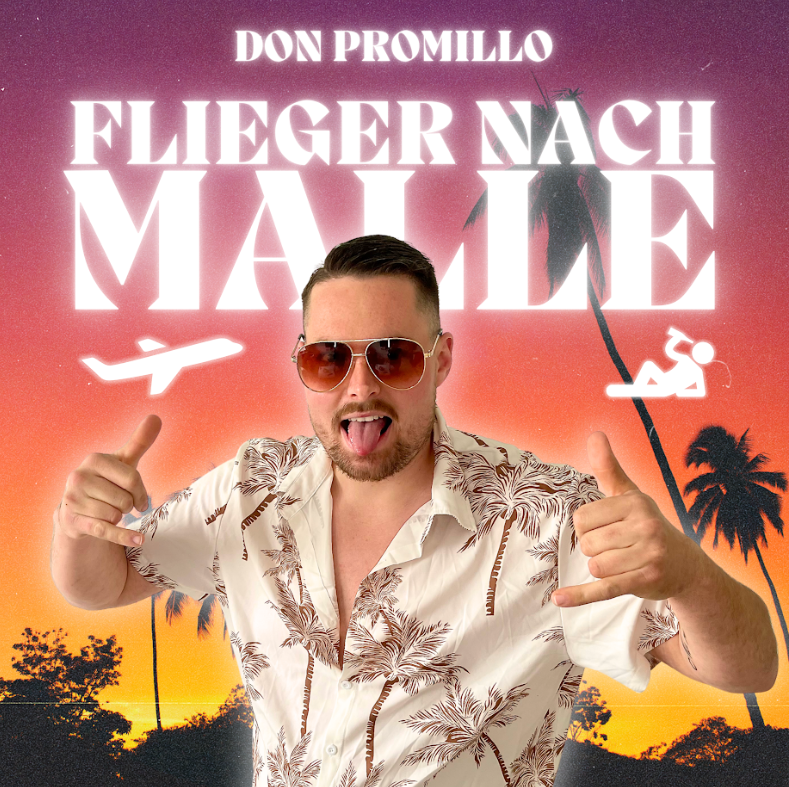 Neue Single am Start: Don Promillo mit „Flieger nach Malle“