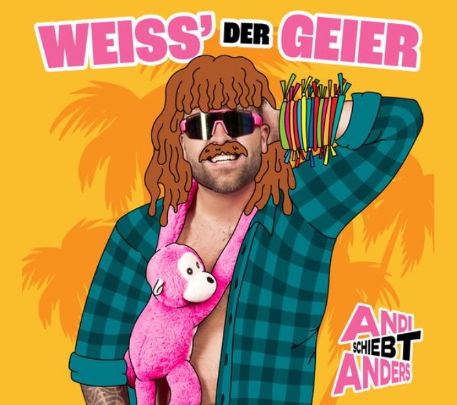 Gute-Laune-Song: ANDI SCHIEBT ANDERS mit „Weiss Der Geier“