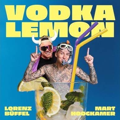 Im Durst vereint: Lorenz Büffel & Mart Hoogkamer hauen „Vodka Lemon“